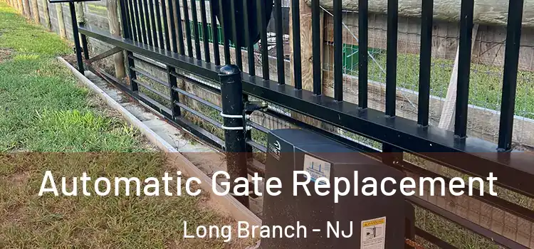 Automatic Gate Replacement Long Branch - NJ