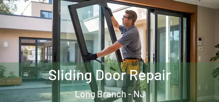 Sliding Door Repair Long Branch - NJ